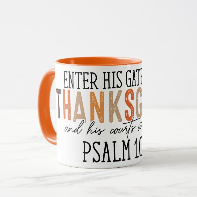 "Enter His Gates with Thanksgiving & Praise" Mug (Front Left)