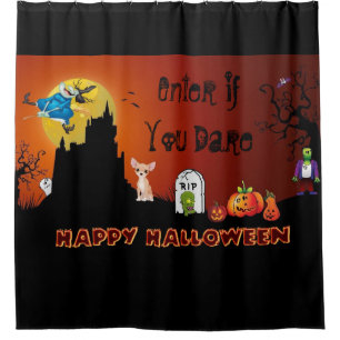 Enter If You Dare Happy Halloween ( Chihuahua) Shower Curtain