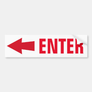 "Enter Sign" Bumper Sticker