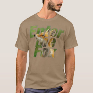 Enter the Fox T-Shirt