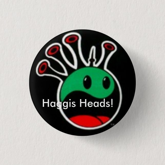 Enter the Haggis Button (Front)