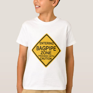 Entering Bagpipe Zone T-Shirt