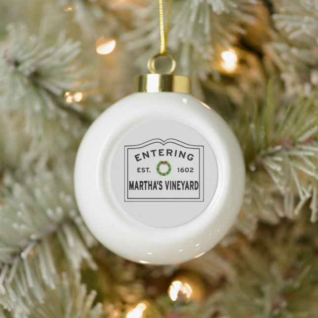 Entering Martha's Vineyard Ceramic Ball Christmas Ornament (Tree)
