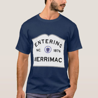 Entering Merrimac Massachusetts Commonwealth of Ma T-Shirt
