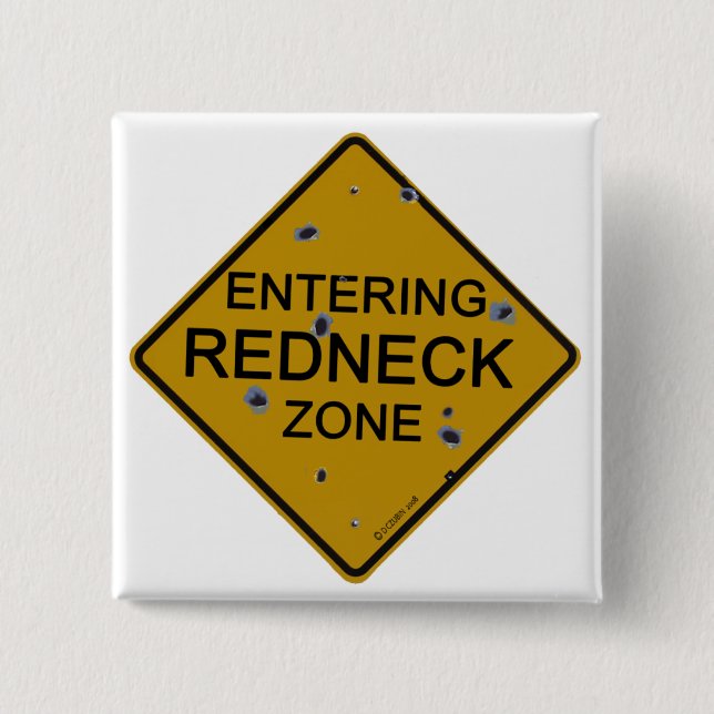 Entering Redneck Zone 15 Cm Square Badge (Front)