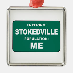 Entering Stokedville Population Me Metal Tree Decoration