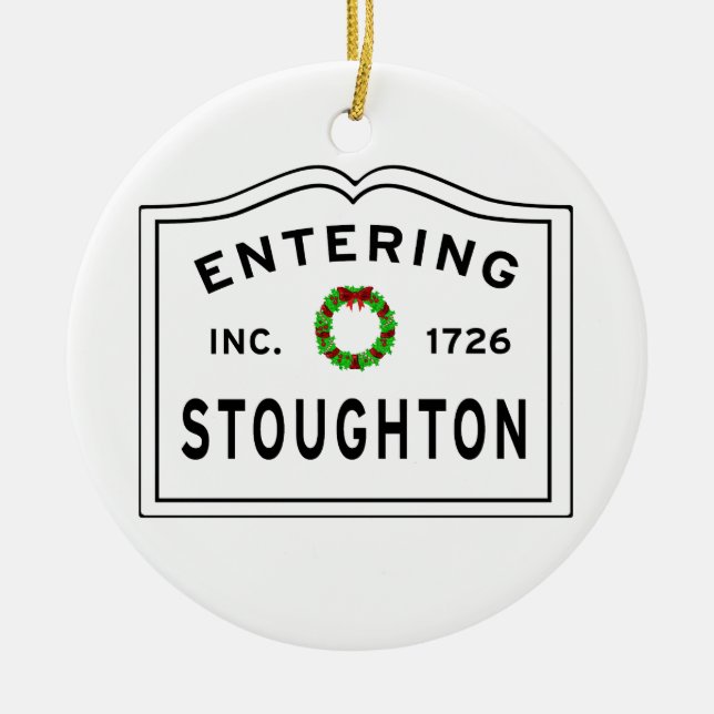 Entering Stoughton Massachusetts Ceramic Tree Decoration (Front)