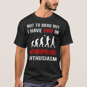 Enthusiasm Anthropology Anthropologist T-Shirt