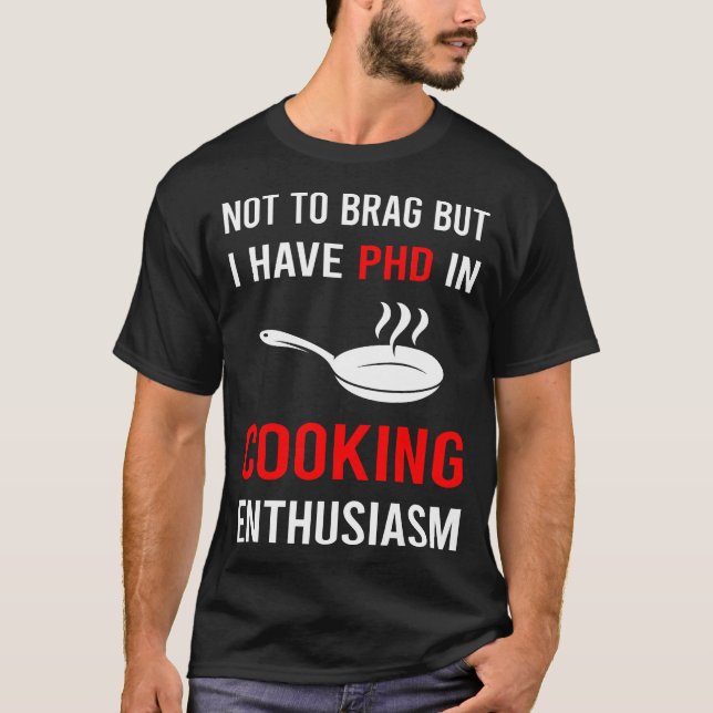 Enthusiasm Cooking T-Shirt (Front)