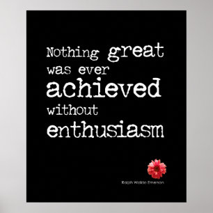Enthusiasm Quote Poster
