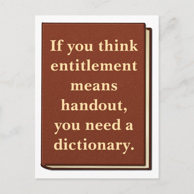 Entitlement is Not a Handout Postcard (Front)