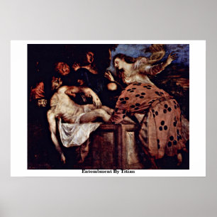 Entombment By Titian Poster