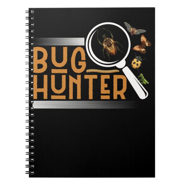 Entomologist Bug Hunter Insects Funny Biologist Notebook (Front)