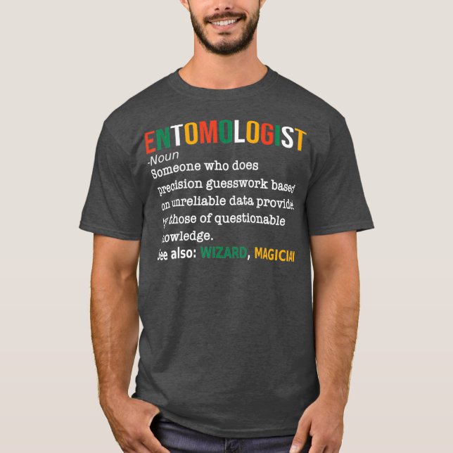 Entomologist Definition Funny Entomologist Noun T-Shirt (Front)