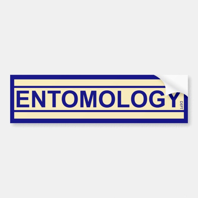 Entomology Department Bumper Sticker (Front)