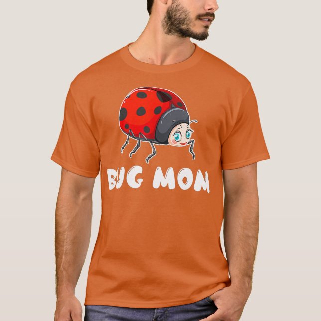 Entomology Insects - Entomologist Bug Mum T-Shirt (Front)