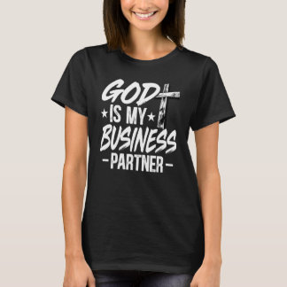 Entrepreneur  God Is My Business Partner CEO Motiv T-Shirt