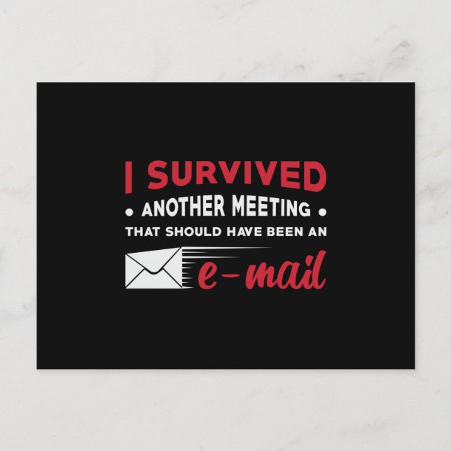 Entrepreneur I Survived Another Meeting E-Mail CEO Postcard (Front)