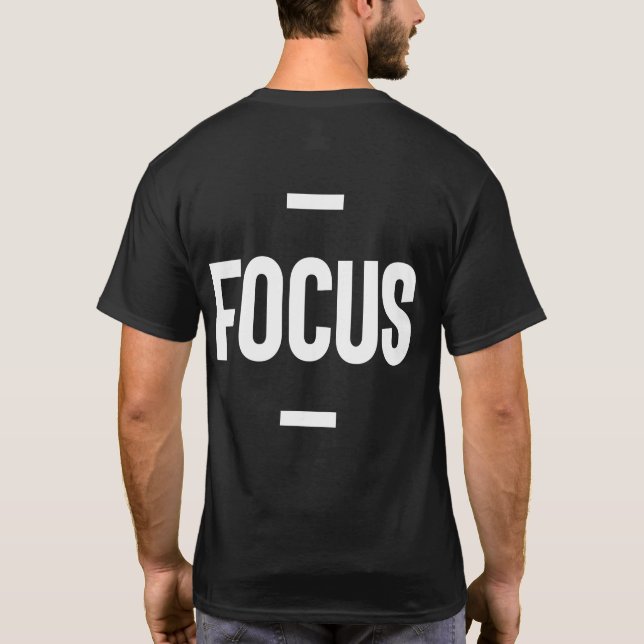 Entrepreneur Motivational Gift - Focus T-Shirt (Back)