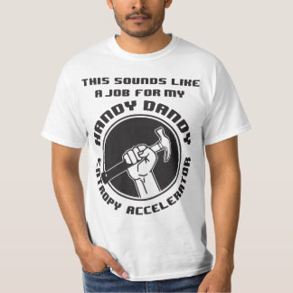 Entropy Accelerator Value Tshirt