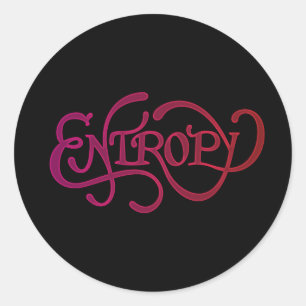 Entropy Classic Round Sticker