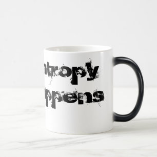 Entropy Happens Magic Mug