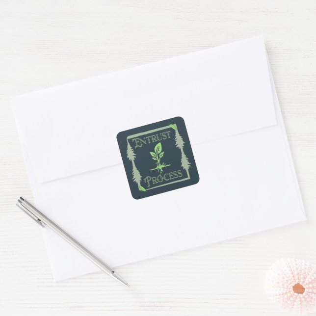 Entrust The Process Square Sticker (Envelope)