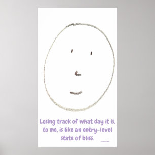 "Entry-Level Bliss", funny, humor, joke Poster