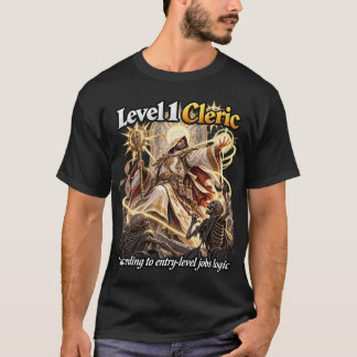 Entry-Level Cleric T-Shirt