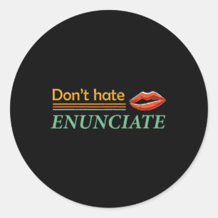 Enunciate Fun ASL Sign Language Lip Reading Deaf A Classic Round Sticker