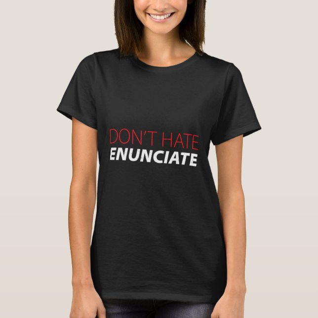 Enunciate Fun ASL Sign Language Lip Reading Deaf A T-Shirt (Front)