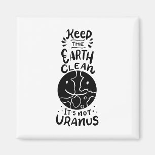 Environment - It's Not Uranus Magnet
