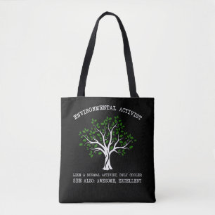 Environmental Activist Nature conservation Earth Tote Bag