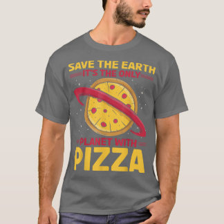 Environmental Activist Pizza Lover Tee Funny Quote