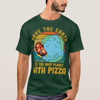 Environmental activist Pizza lover tee Funny Quote