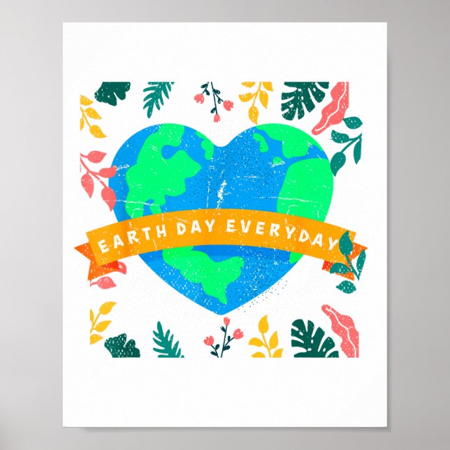 Environmental Awareness Earth Day Everyday Heart E Poster (Front)