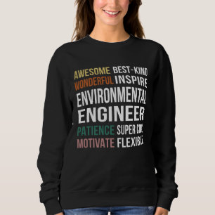 Environmental Engineer  Appreciation Sweatshirt