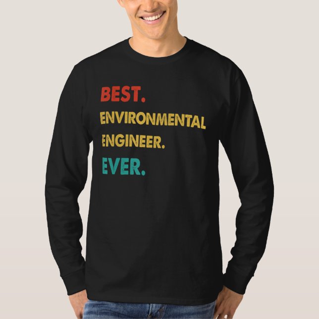 ENVIRONMENTAL ENGINEER Best ENVIRONMENTAL ENGINEER T-Shirt (Front)