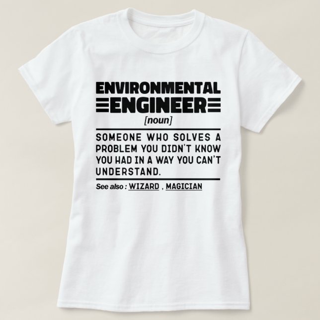 Environmental Engineer Noun Nature Protector Funny T-Shirt (Design Front)