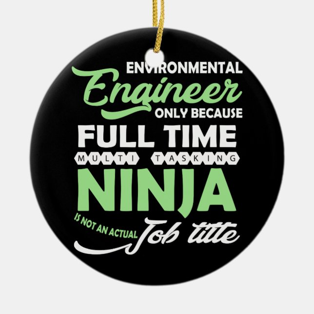 Environmental Engineer Only Because Full Time Ceramic Tree Decoration (Front)