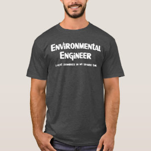Environmental Engineer Zombie Fighter T-Shirt