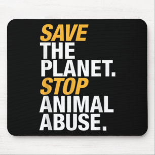 Environmental Protection Animal Welfare Vegan Eart Mouse Pad