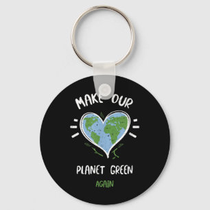 Environmental Protection_ Make Our Planet Green... Key Ring