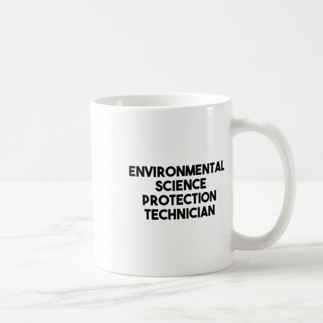 Environmental Science Protection Technician _1  Coffee Mug (Right)