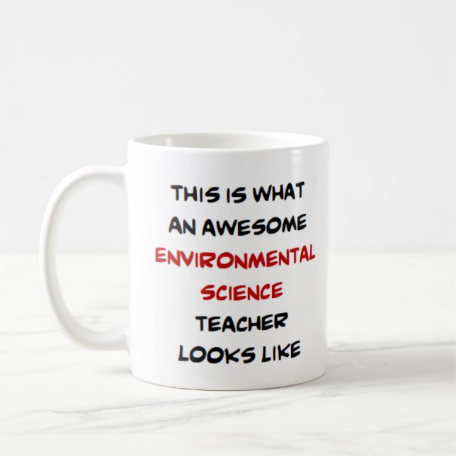 environmental science teacher, awesome coffee mug (Left)