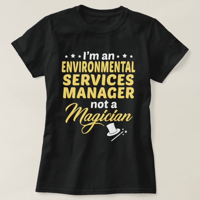 Environmental Services Manager T-Shirt (Design Front)