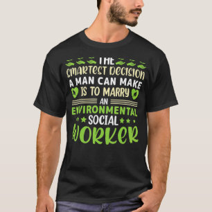 Environmental Social Worker Occupation Environment T-Shirt