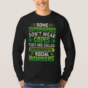 Environmental Social Worker Occupation Environment T-Shirt