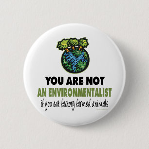 Environmentalist = Vegan, Vegetarian 6 Cm Round Badge