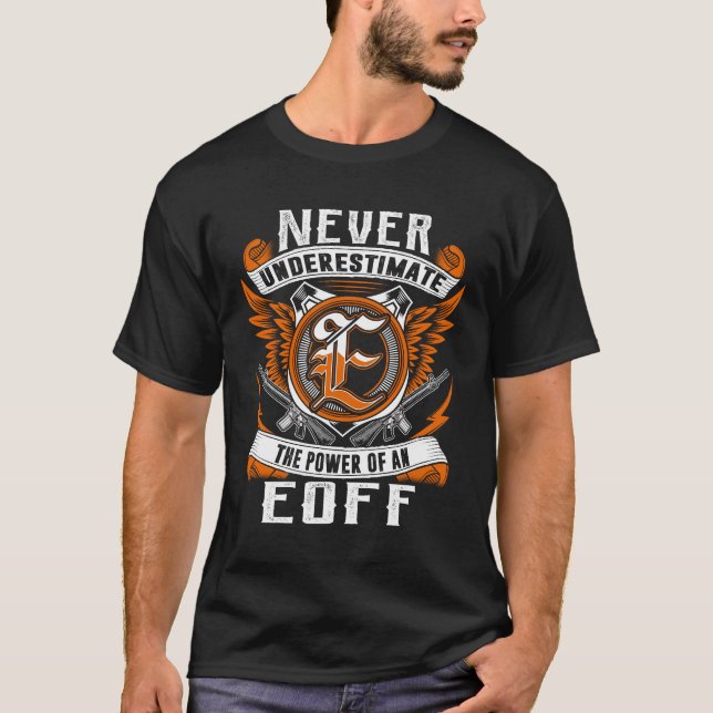 EOFF - Never Underestimate Personalised T-Shirt (Front)